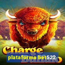 plataforma bet522